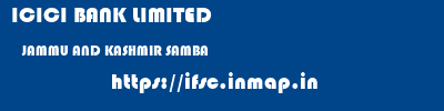 ICICI BANK LIMITED  JAMMU AND KASHMIR SAMBA    ifsc code